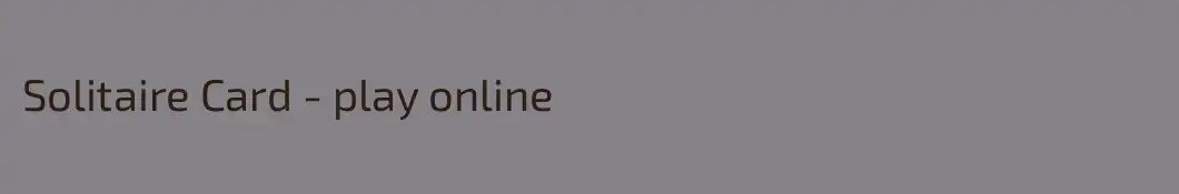 Solitaire Card - play online